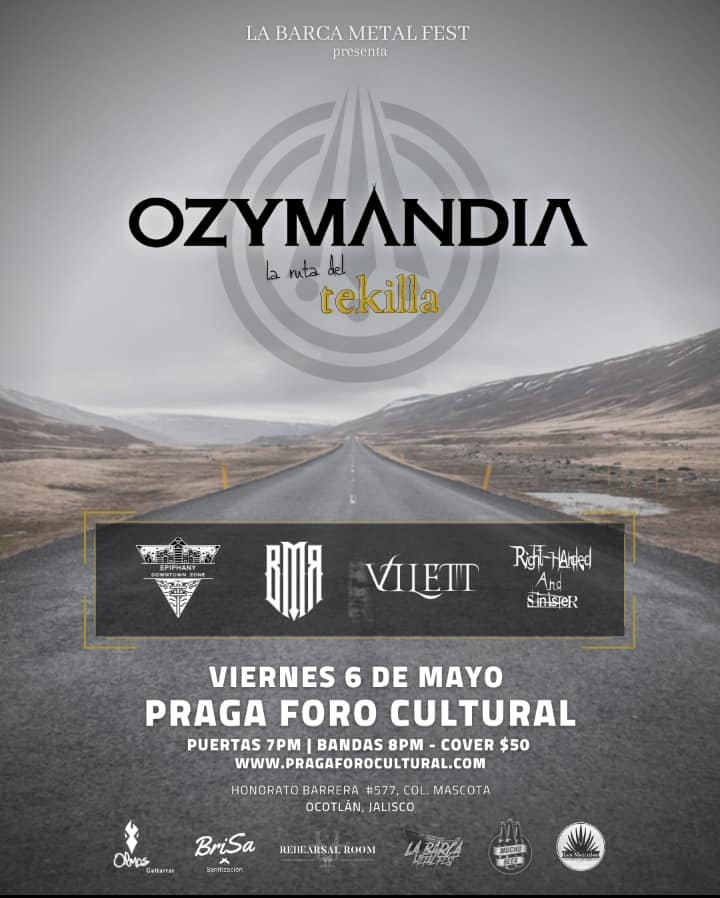 *Ozymandia  y BMR* en La ruta del TEKILLA viernes 6 de Mayo en Ocotlán  presentado por La Barca Metal Fest .